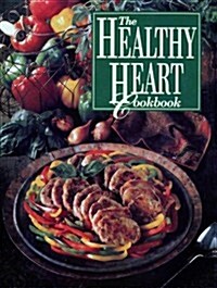 The Healthy Heart Cookbook (Hardcover)