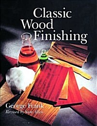 Classic Wood Finishing (Paperback, 2nd)