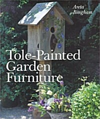 Tole-Painted Garden Furniture (Hardcover)