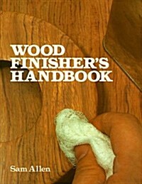 The Wood Finishers Handbook (Paperback)