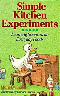 [중고] Simple Kitchen Experiments: Learning Science With Everyday Foods (Paperback, Reprint)