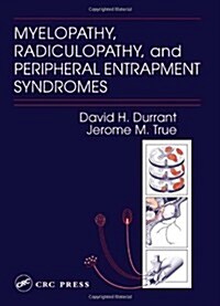 Myelopathy, Radiculopathy, and Peripheral Entrapment Syndromes (Hardcover)