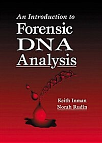 An Introduction to Forensic DNA Analysis, First Edition (Paperback, 1st)