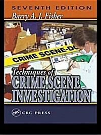 Techniques of Crime Scene Investigation (5th ed) (Hardcover, 5th)