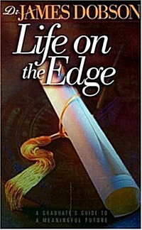 Life on the Edge:  A Graduates Gude To A Meaningful Future (Hardcover, Gift)