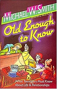 Old Enough to Know (Paperback)