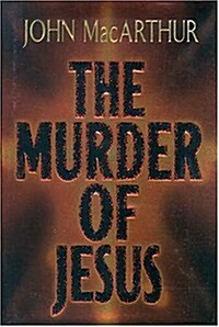 The Murder of Jesus (Paperback)