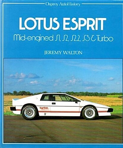 Lotus Esprit Autohistory (Osprey autohistory) (Hardcover)