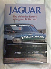 Jaguar: The Definitive History of a Great British Car (Hardcover, 2 Sub)