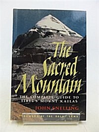 Sacred Mountain : The Complete Guide to Tibets Mount Kailas (Paperback, 2 Revised edition)