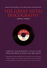 The Great Metal Discography (Music) (Paperback, Revised)