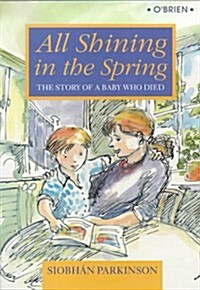 All Shining in the Spring (Paperback)