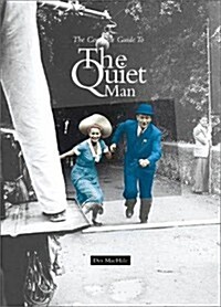 Complete Guide to the Quiet Man (Hardcover, Revised ed)