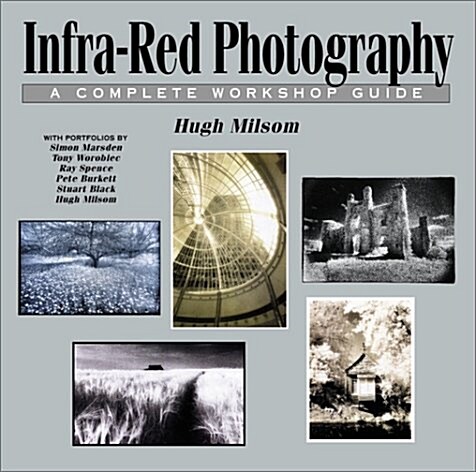Infra-Red Photography (Paperback)