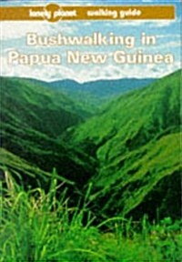 Lonely Planet Bushwalking in Papua New Guinea (Paperback, 2nd)