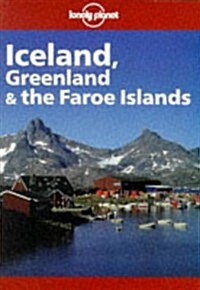 Lonely Planet Iceland, Greenland & the Faroe Islands (3rd ed) (Paperback, 3rd)
