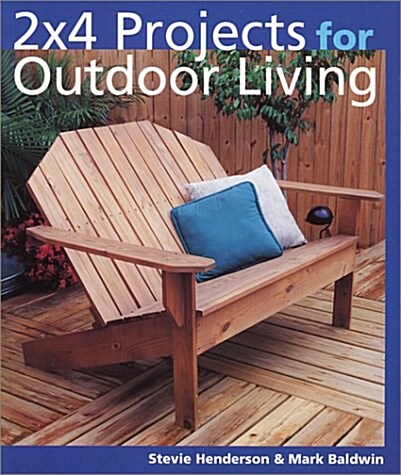 2 x 4 Projects for Outdoor Living (Paperback, 0)