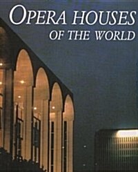 Opera Houses of the World (Hardcover)