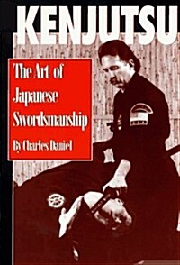 Kenjutsu: The Art of Japanese Swordsmanship (Paperback)