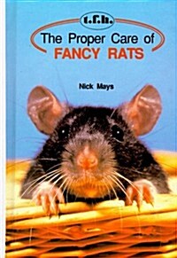 The Proper Care of Fancy Rats (Hardcover)