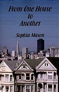 From One House to Another (Paperback)