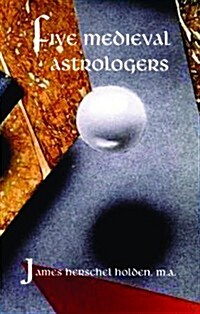 Five Medieval Astrologers (Paperback)