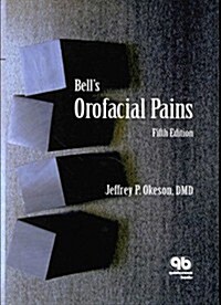 Bells Orofacial Pains (Hardcover, 5th)