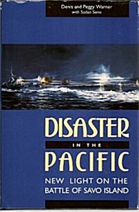 Disaster in the Pacific: New Light on the Battle of Savo Island (Hardcover)