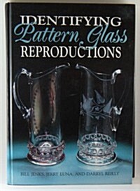 Identifying Pattern Glass Reproductions (Hardcover, 0)