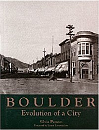 Boulder: Evolution of a City (Hardcover, First Edition)