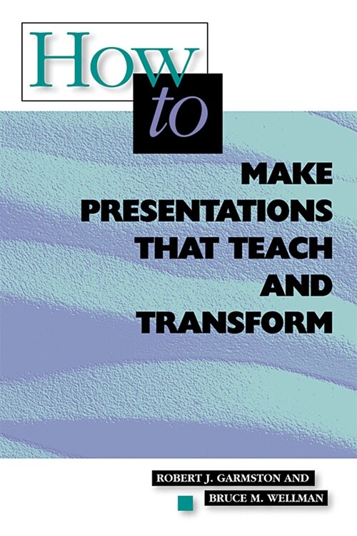 How to Make Presentations That Teach and Transform: ASCD (Paperback)