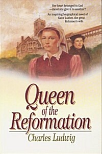 Queen of the Reformation (Biographical Fiction Series) (Paperback, 1St Edition)