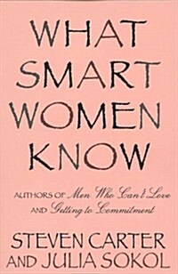 What Smart Women Know (Hardcover, First Edition)