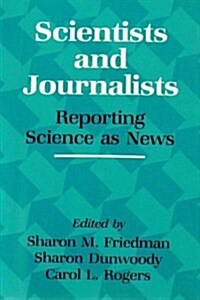 Scientists and Journalists (Paperback)