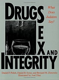 Drugs, Sex, and Integrity (Paperback)