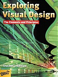 Exploring Visual Design (Hardcover, Teachers Guide)