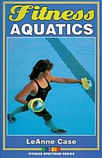 Fitness Aquatics (Fitness Spectrum Series) (Paperback, 1st)