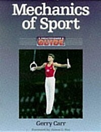 Mechanics of Sport a Practitioners Guide (Paperback)