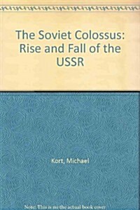 The Soviet Colossus: The Rise and Fall of the USSR (Paperback, 3rd)