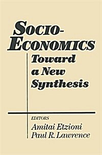 Socio-Economics: Toward a New Synthesis (Hardcover)