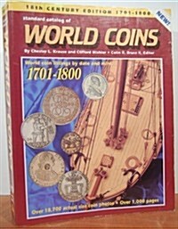 Standard Catalog of World Coins Eighteenth Century 1701-1800 (Standard Catalog of World Coins: 1701-1800) (Paperback, 1st)