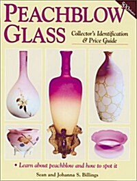Peachblow Glass: Collectors Identification & Price Guide (Paperback)
