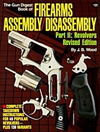 Gun Digest Book of Firearms Assembly/Disassembly, Part 2 (Paperback, Revised)