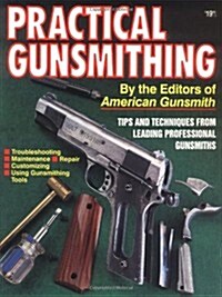 Practical Gunsmithing (Paperback)