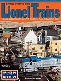 Getting Started with Lionel Trains (Paperback)