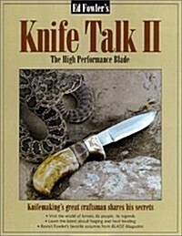 Knife Talk II: The High Performance Blade (Paperback, 0)