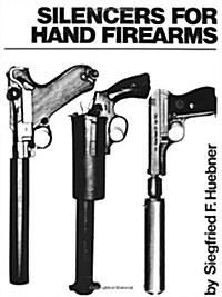 Silencers for Hand Firearms (Paperback)