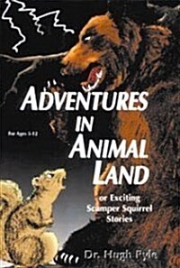Adventures in Animal Land (Paperback)