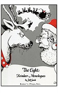 The Eight: Reindeer Monologues (Paperback)