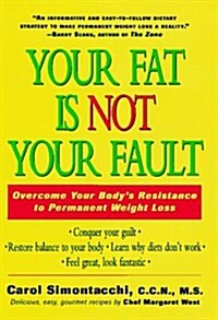Your Fat Is Not Your Fault (Hardcover, English Language)